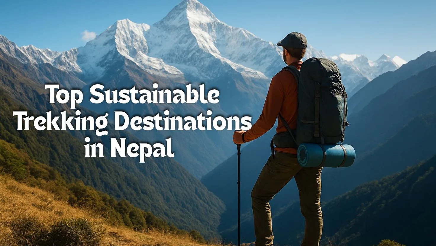 Sustainable Trekking Destinations